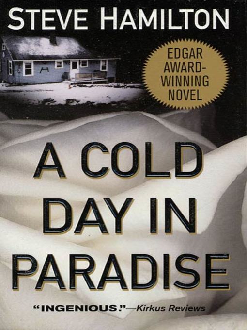 Title details for A Cold Day in Paradise by Steve Hamilton - Available